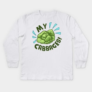 My Cabbages! Kids Long Sleeve T-Shirt